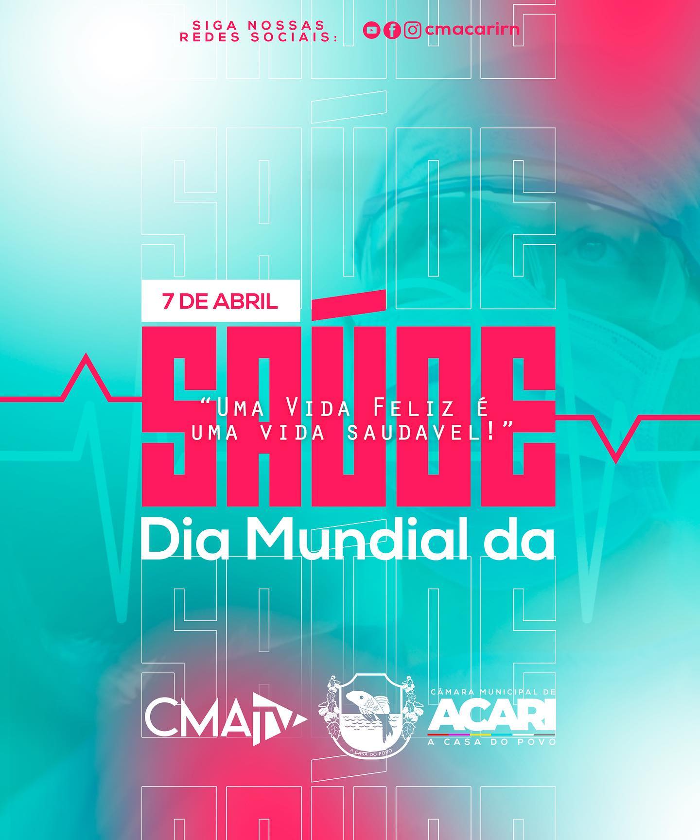 07 DE ABRIL - DIA MUNDIAL DA SAÚDE