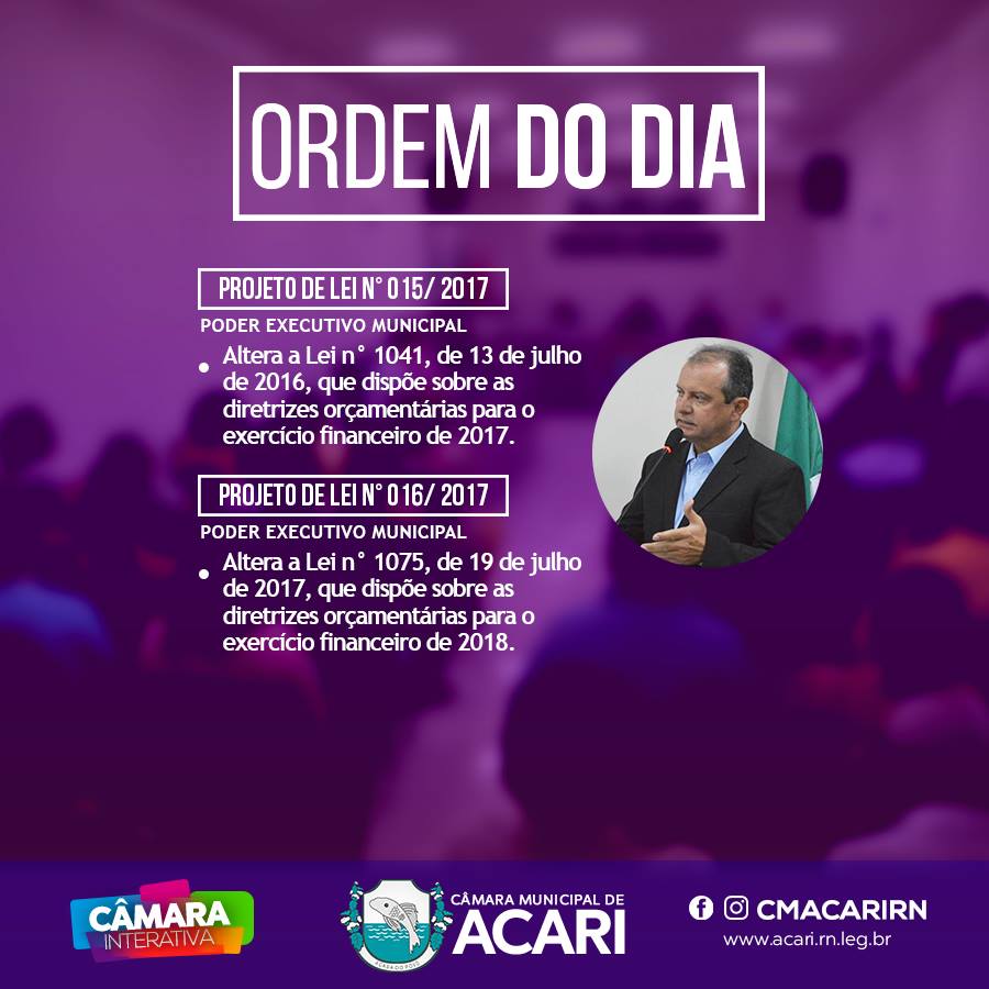 A Câmara Municipal de Acari divulga a seguir a Ordem do Dia da 16ª Sessão Ordinária