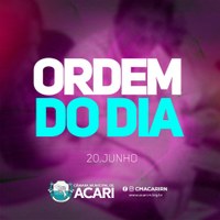 A Câmara Municipal de Acari divulga a seguir a Ordem do Dia da 19ª Sessão Ordinária