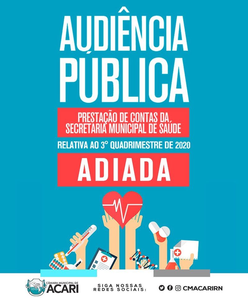 AUDIÊNCIA PÚBLICA DA SAÚDE RELATIVA AO 3° QUADRIMESTRE DE 2020 É ADIADA
