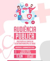 AUDIÊNCIA PÚBLICA, PRESTAÇÃO DE CONTAS DA SECRETARIA MUNICIPAL DE SAÚDE