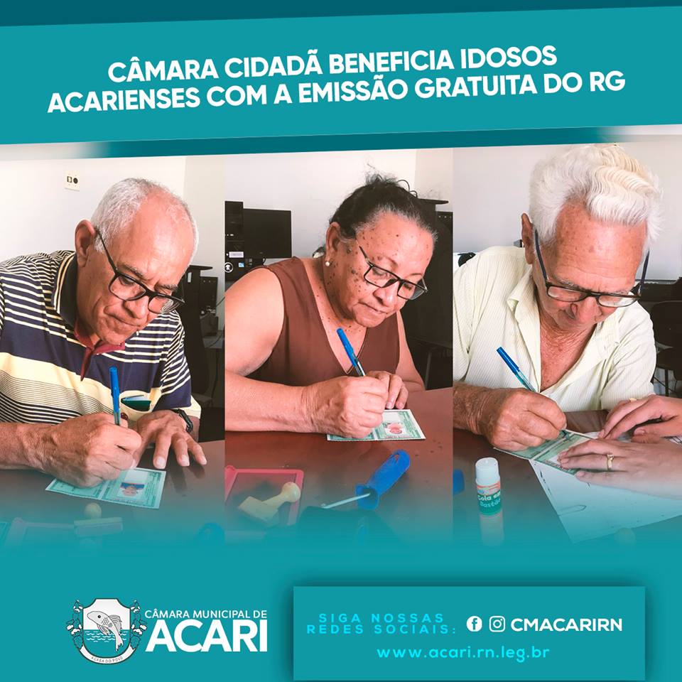 CÂMARA CIDADÃ BENEFICIA IDOSOS ACARIENSES COM A EMISSÃO GRATUITA DO RG