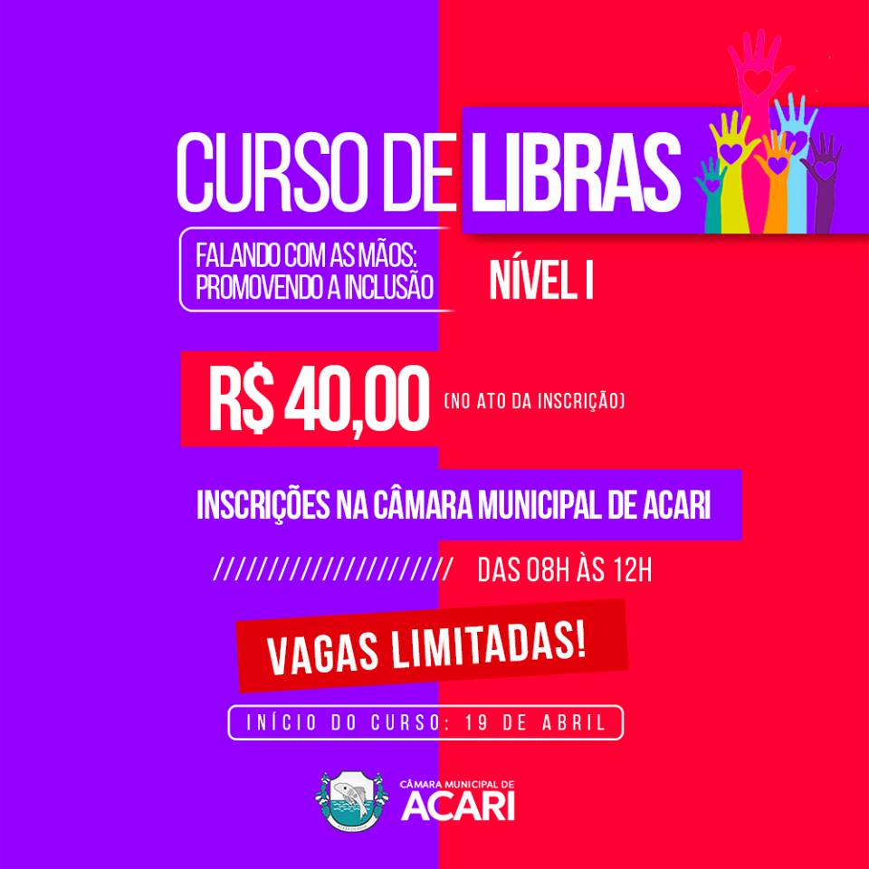 CÂMARA MUNICIPAL DE ACARI ABRE INSCRIÇÕES PARA CURSO DE LIBRAS BÁSICO