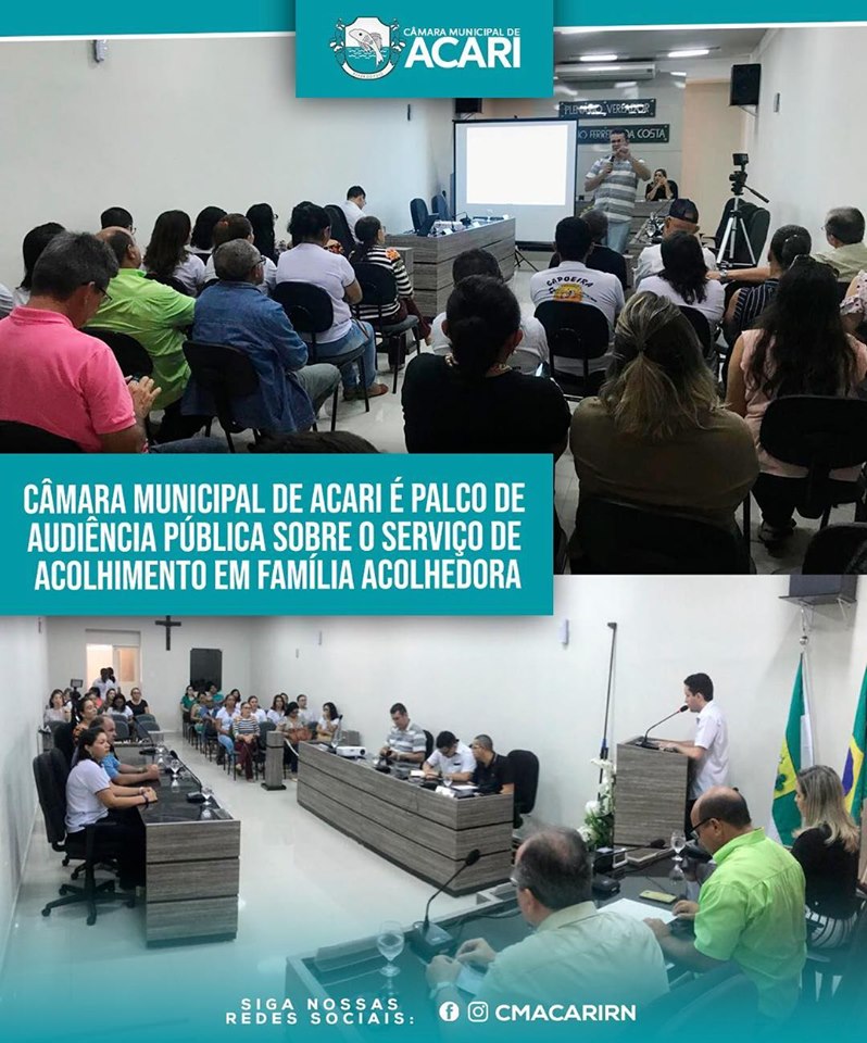 CÂMARA MUNICIPAL DE ACARI É PALCO DE AUDIÊNCIA PÚBLICA SOBRE O SERVIÇO DE ACOLHIMENTO EM FAMÍLIA ACOLHEDORA