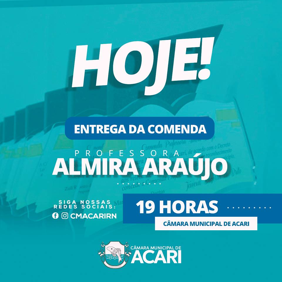 Câmara Municipal de Acari homenageará professores acarienses na noite desta quinta-feira (11) com a comenda "Professora Almira Araújo". Neste ano mais 09 (nove) professores serão agraciados.