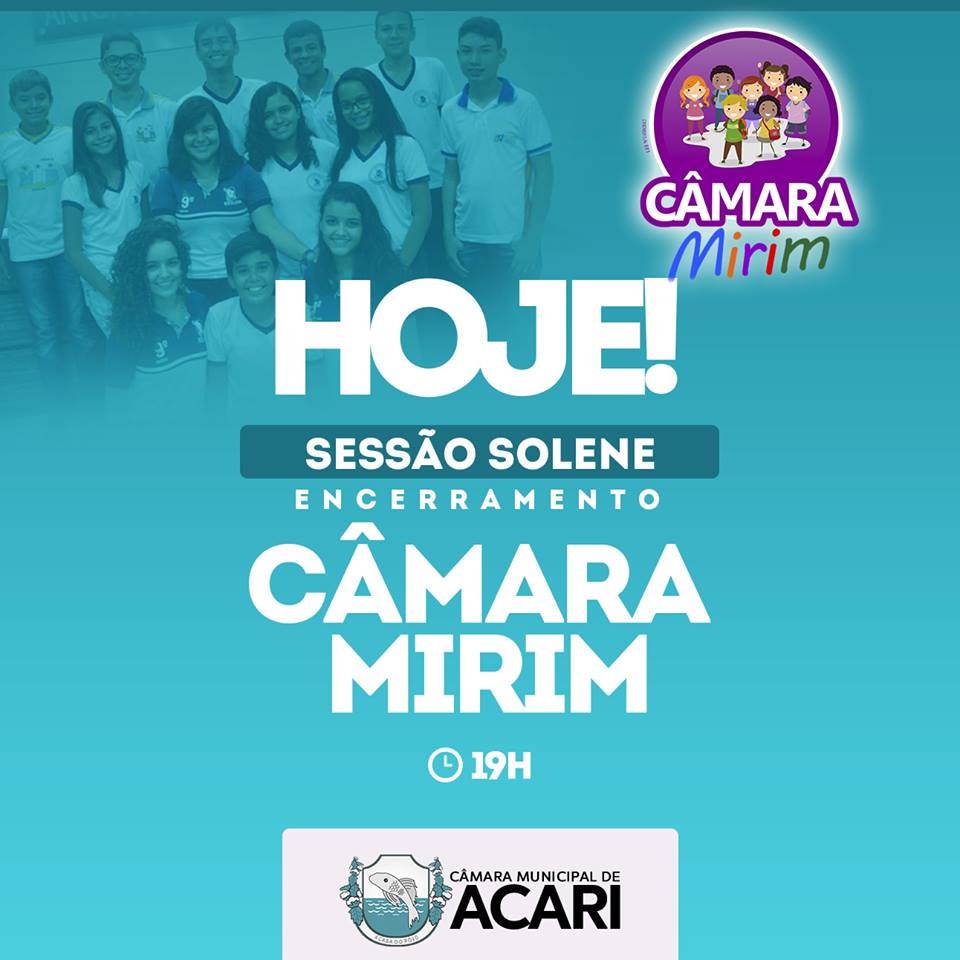 CÂMARA MUNICIPAL DE ACARI REALIZA SESSÃO SOLENE DE ENCERRAMENTO DO PROJETO CÂMARA MIRIM 2017 NESTA QUARTA-FEIRA