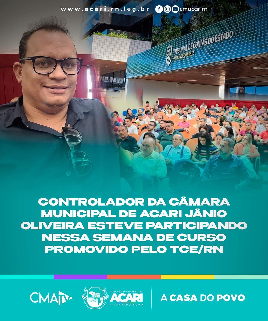 CONTROLADOR DA CÂMARA MUNICIPAL DE ACARI JÂNIO OLIVEIRA ESTEVE PARTICIPANDO NESSA SEMANA DE CURSO PROMOVIDO PELO TCE/RN