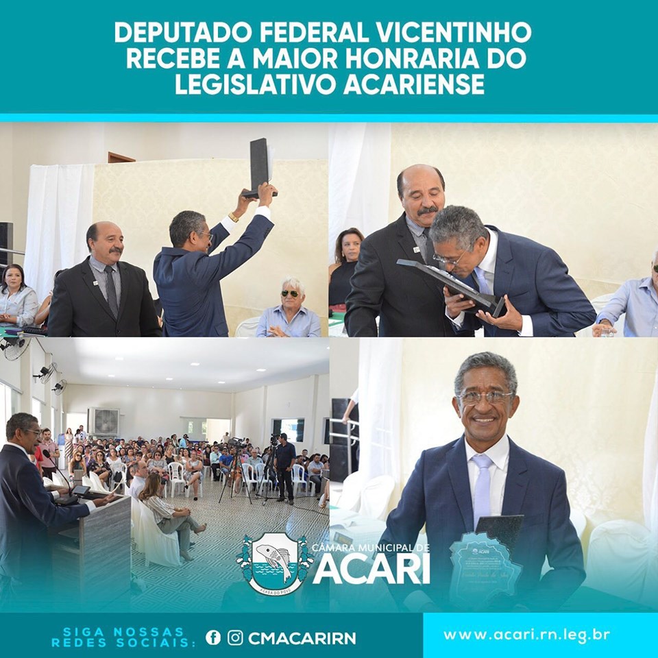 DEPUTADO FEDERAL VICENTINHO RECEBE A MAIOR HONRARIA DO LEGISLATIVO ACARIENSE