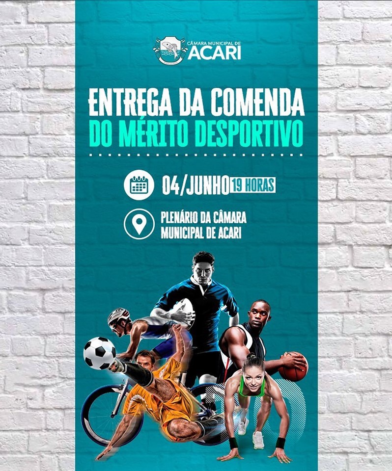 DESPORTISTAS ACARIENSES SERÃO HOMENAGEADOS DIA 04 DE JUNHO COM ENTREGA DE COMENDA NA CÂMARA MUNICIPAL DE ACARI.