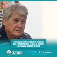 EDUARDO BEZERRA FERNANDES SERÁ AGRACIADO COM A COMENDA MANOEL ESTEVES DE ANDRADE PELA CÂMARA MUNICIPAL DE ACARI