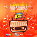 GARGALHEIRAS FM PASSA A TRANSMITIR SESSÕES DA CÂMARA MUNICIPAL DE ACARI