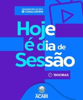 HOJE É DIA DE SESSÃO ORDINÁRIA!