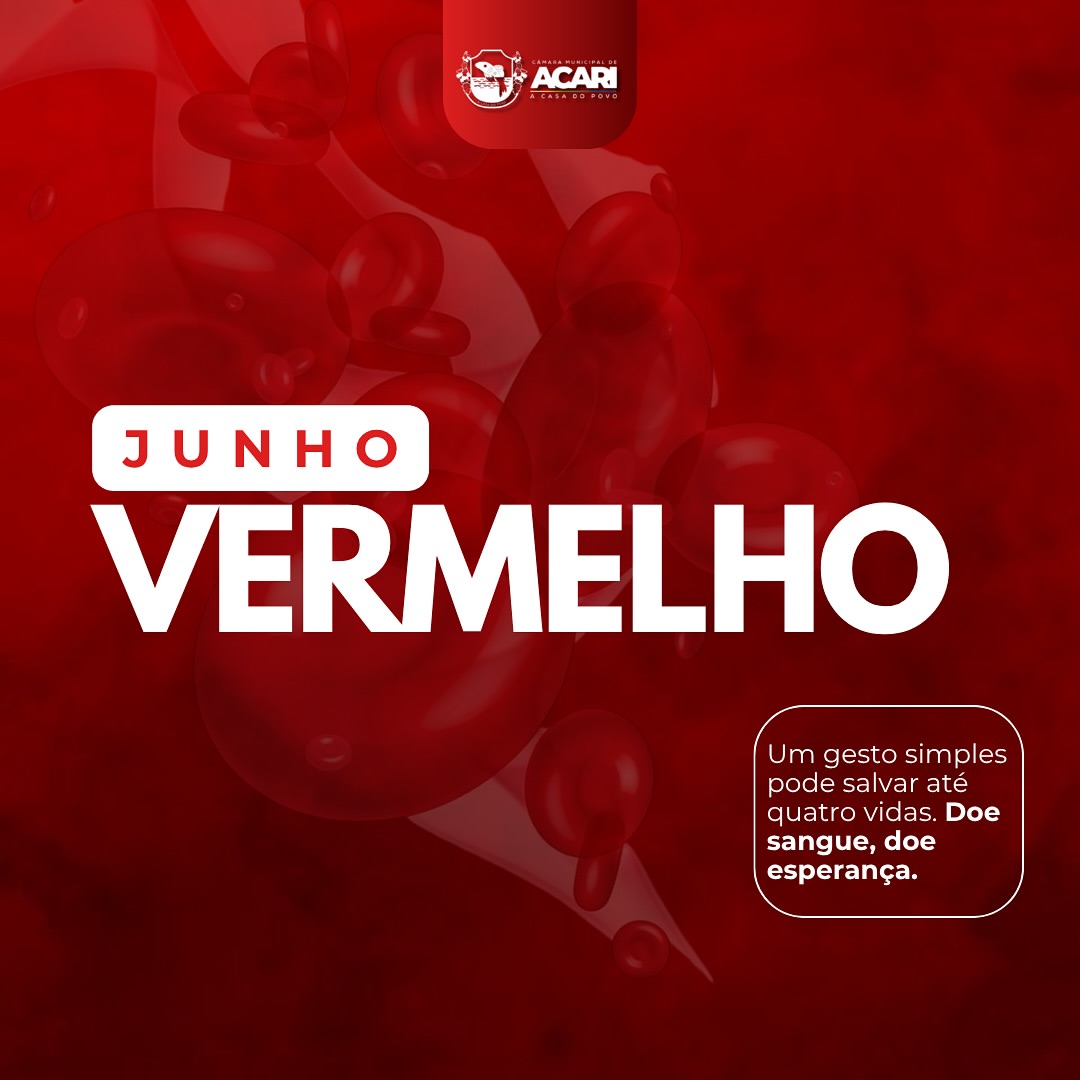 Junho Vermelho: Doe Sangue, Salve Vidas!