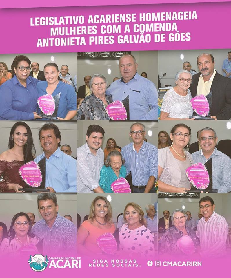 LEGISLATIVO ACARIENSE HOMENAGEIA MULHERES COM A COMENDA ANTONIETA PIRES GALVÃO DE GÓES .