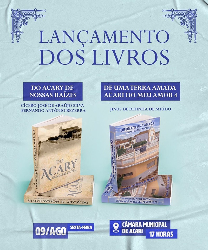 Na próxima sexta-feira (09), logo após a solenidade de entrega da Comenda do Mérito Histórico-Cultural Paulo Frassinete Bezerra (Paulo Balá), haverá lançamento de livros na Câmara Municipal de Acari.