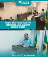 PREFEITO ISAIAS CABRAL FAZ LEITURA DA MENSAGEM ANUAL NA CÂMARA MUNICIPAL DE ACARI.