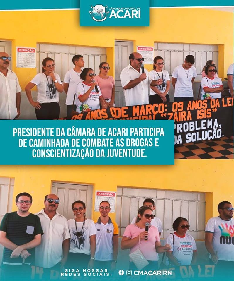 PRESIDENTE DA CÂMARA DE ACARI PARTICIPA DE CAMINHADA DE COMBATE AS DROGAS E CONSCIENTIZAÇÃO DA JUVENTUDE.