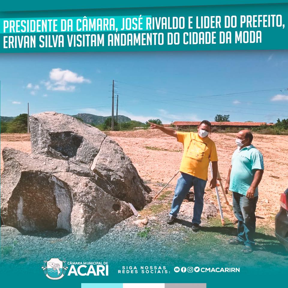 PRESIDENTE DA CÂMARA, JOSÉ RIVALDO E LÍDER DO PREFEITO, ERIVAN SILVA VISITAM ANDAMENTO DO CIDADE DA MODA