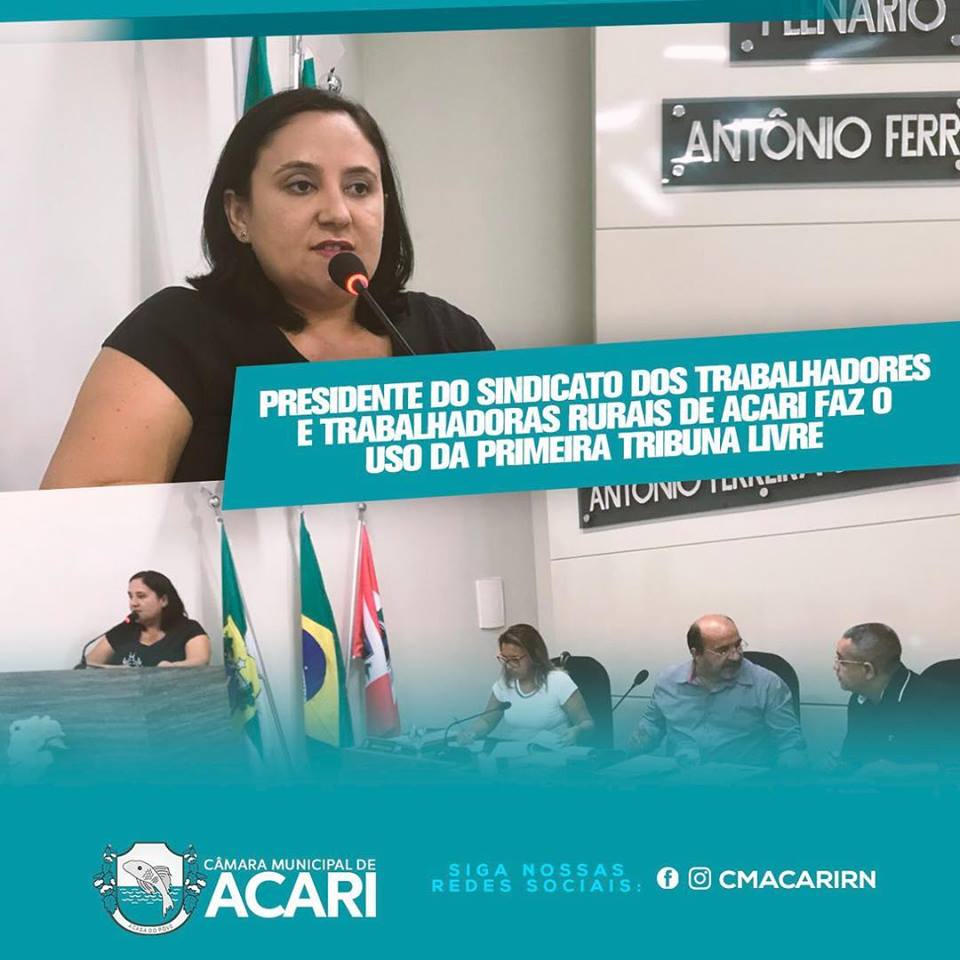 PRESIDENTE DO SINDICATO DOS TRABALHADORES E TRABALHADORAS RURAIS DE ACARI FAZ O USO DA PRIMEIRA TRIBUNA LIVRE 