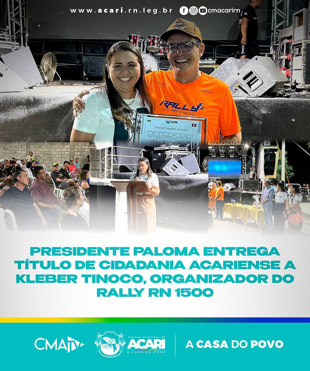 PRESIDENTE PALOMA ENTREGA TÍTULO DE CIDADANIA ACARIENSE A KLEBER TINOCO, ORGANIZADOR DO RALLY RN 1500