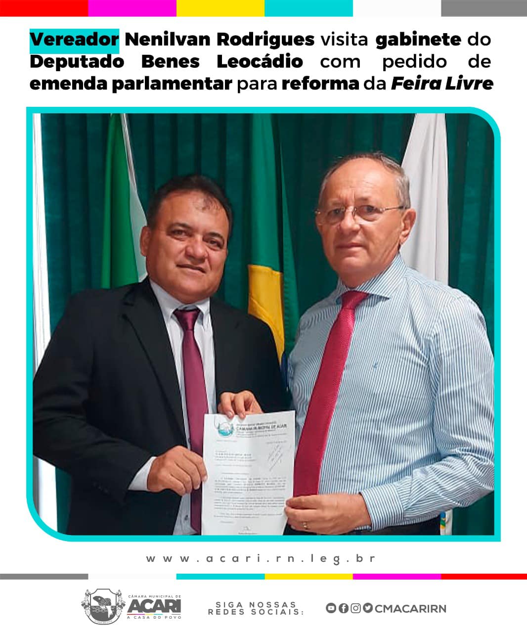 VEREADOR NENILVAN RODRIGUES VISITA GABINETE DO DEPUTADO BENES LEOCÁDIO COM PEDIDO DE EMENDA PARLAMENTAR PARA REFORMA DA FEIRA LIVRE