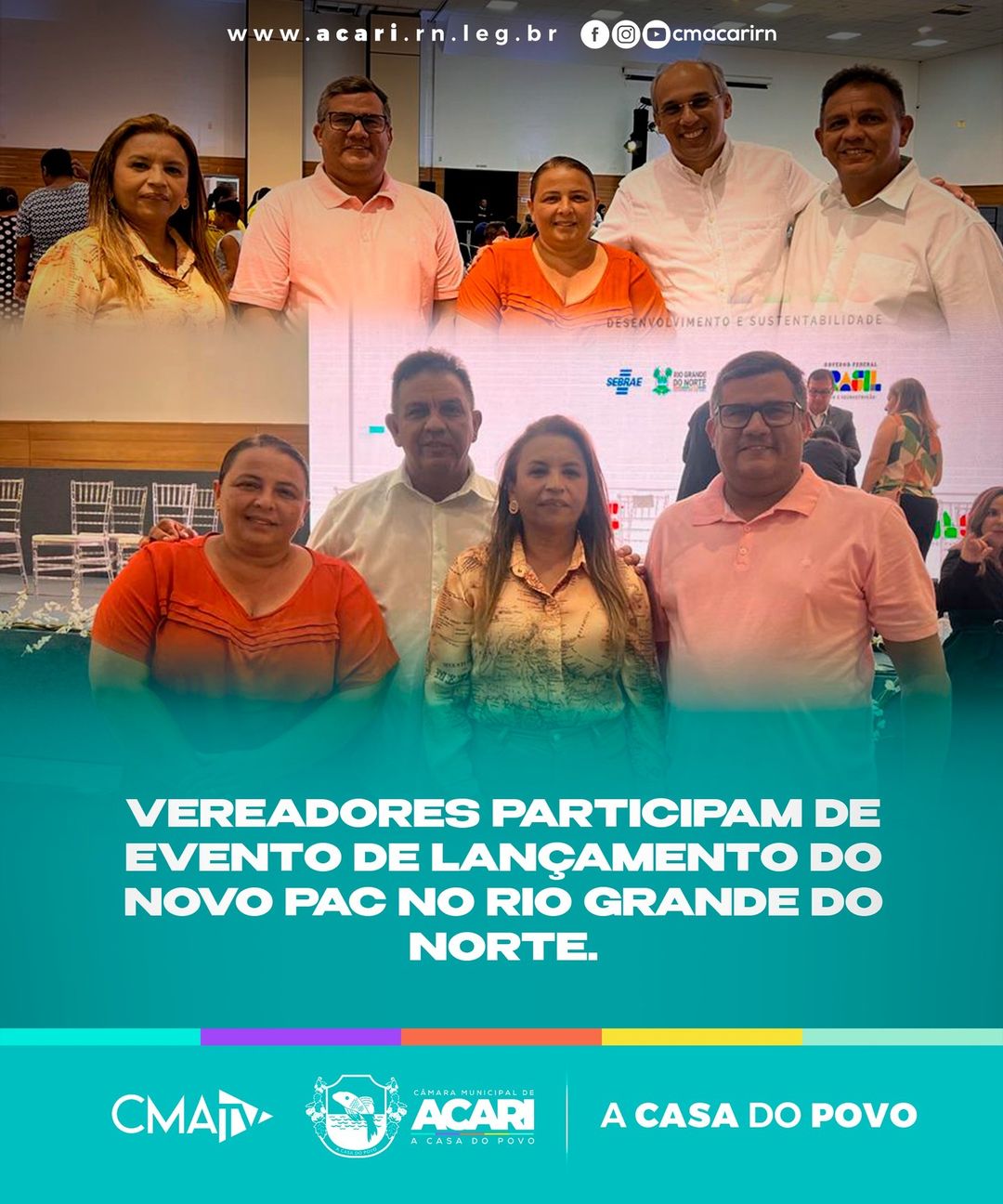 VEREADORES PARTICIPAM DE EVENTO DE LANÇAMENTO DO NOVO PAC NO RIO GRANDE DO NORTE