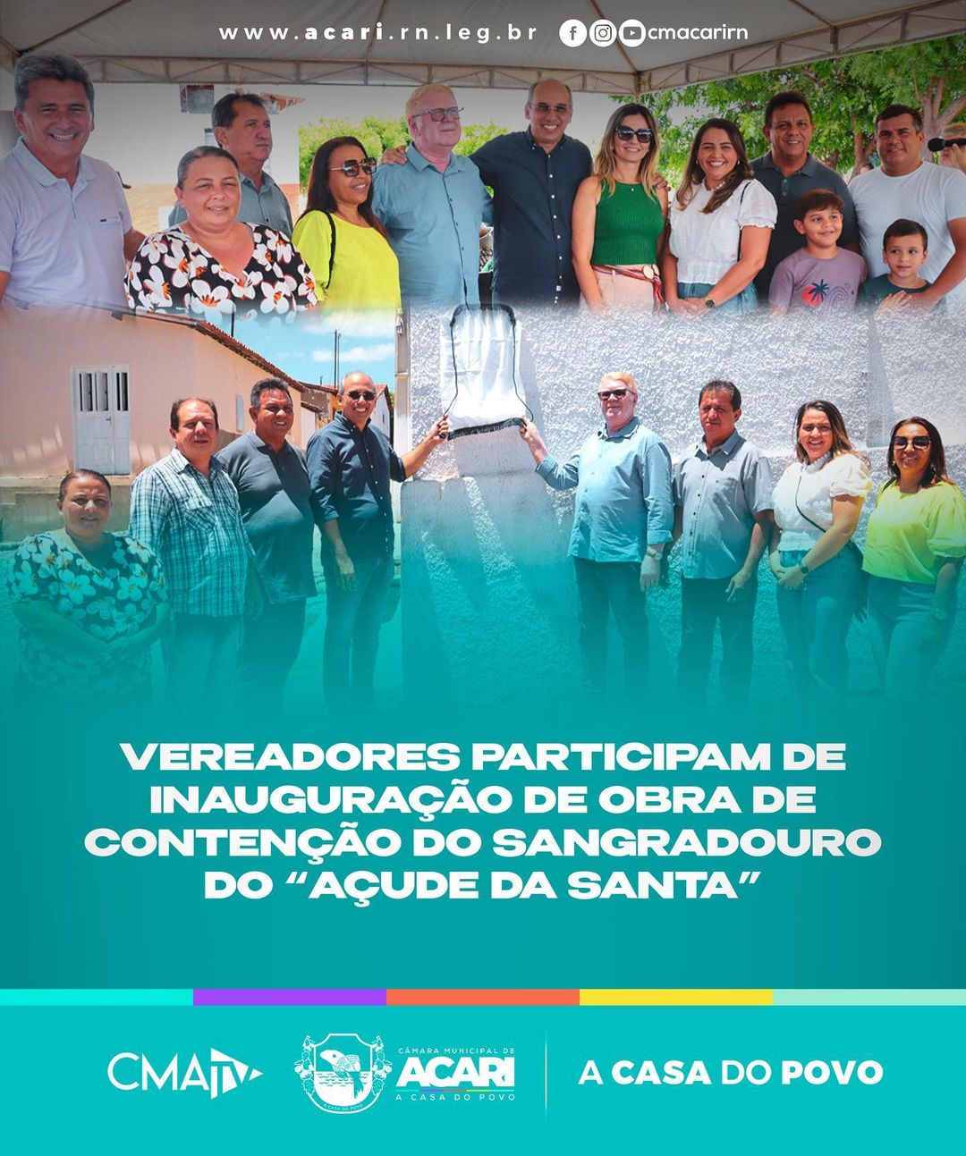 VEREADORES PARTICIPAM DE INAUGURAÇÃO DE OBRA DE CONTENÇÃO DO SANGRADOURO DO “AÇUDE DA SANTA”