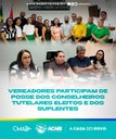 VEREADORES PARTICIPAM DE POSSE DOS CONSELHEIROS TUTELARES ELEITOS E DOS SUPLENTES