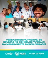 VEREADORES PARTICIPAM DE REUNIÃO NO CONSELHO TUTELAR NA MANHÃ DESTA QUINTA-FEIRA(18)