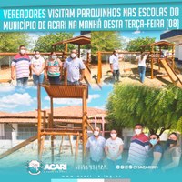 VEREADORES VISITAM PARQUINHOS NAS ESCOLAS DO MUNICÍPIO DE ACARI NA MANHÃ DESTA TERCA-FEIRA (08)